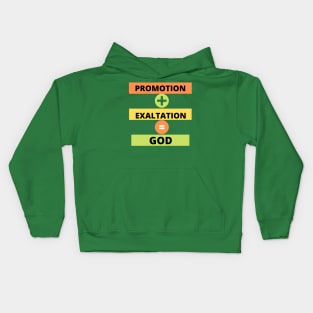 Promotion+Exaltation=God Kids Hoodie